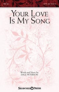 Your Love Is My Song SATB choral sheet music cover Thumbnail